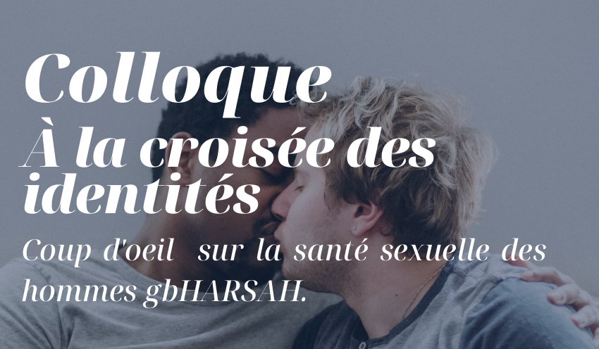 Cocq Sida - Colloque MIELS QUÉBEC - À la croisée des identités